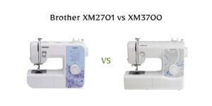 Brother XM2701 vs XM3700 compared side by side—features, stitches, ease of use, and value explained clearly.