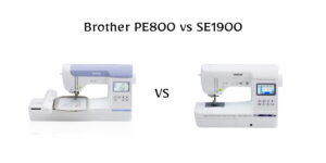 Not sure which machine is right for your projects? Our Brother PE800 vs SE1900 guide compares performance, built-in designs, ease of use, and advanced features in simple language.