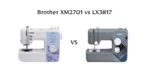 Brother XM2701 vs LX3817 compared side by side for beginners and home sewists. Find out which machine offers better features, smoother sewing, and the best overall value.