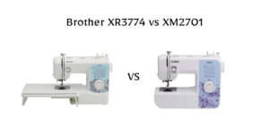 Trying to choose between Brother XR3774 vs XM2701? See the real differences in stitch options, ease of use, durability, and sewing performance before buying.
