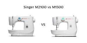 Confused between Singer M2100 vs M1500? This detailed comparison reveals which machine offers better features, smoother sewing, and a more beginner-friendly experience.