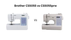 Wondering which sewing machine is better? Read our Brother CS5055 vs CS5055prw comparison for expert insights, pros, cons, and buying advice.