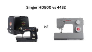 Singer HD500 vs 4432: See how these popular heavy-duty machines compare in features, stitching power, ease of use, and overall value.